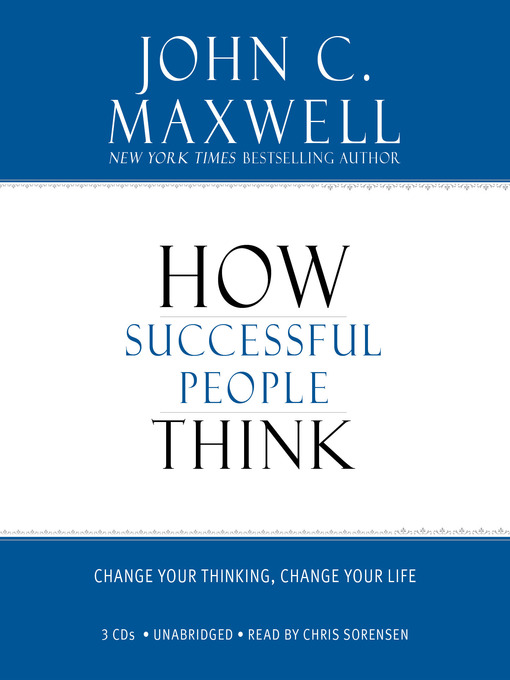 John C. Maxwell创作的How Successful People Think作品的详细信息 - 可供借阅